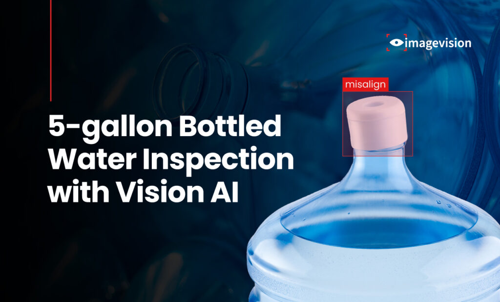 5-gallon Bottled Water Inspection with Vision AI